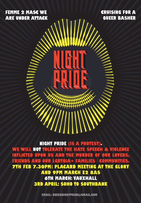For Immediate Release – 03.02.20 – Night Pride (is a protest) demonstration announcements – Out of the clubs & on to the&nbsp;streets.